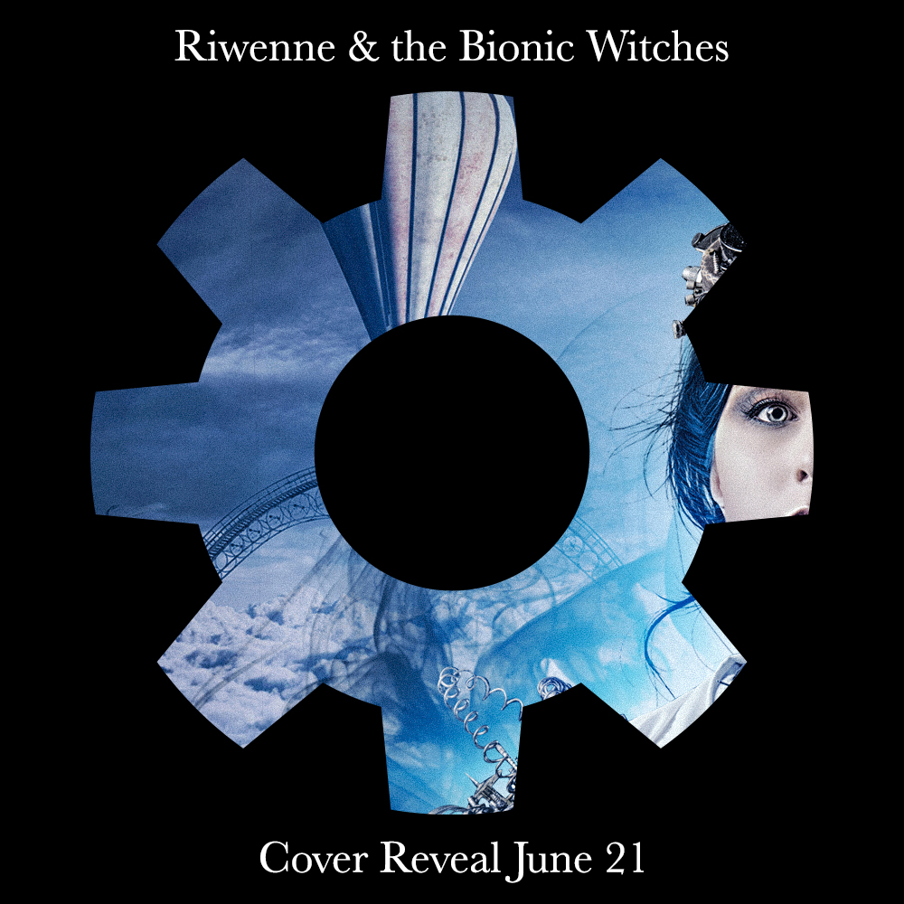 Riwenne & the Bionic Witches cover preview