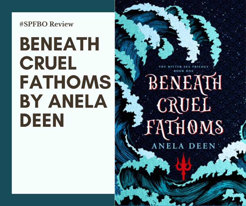 Read more about the article #SPFBO Review: Beneath Cruel Fathoms