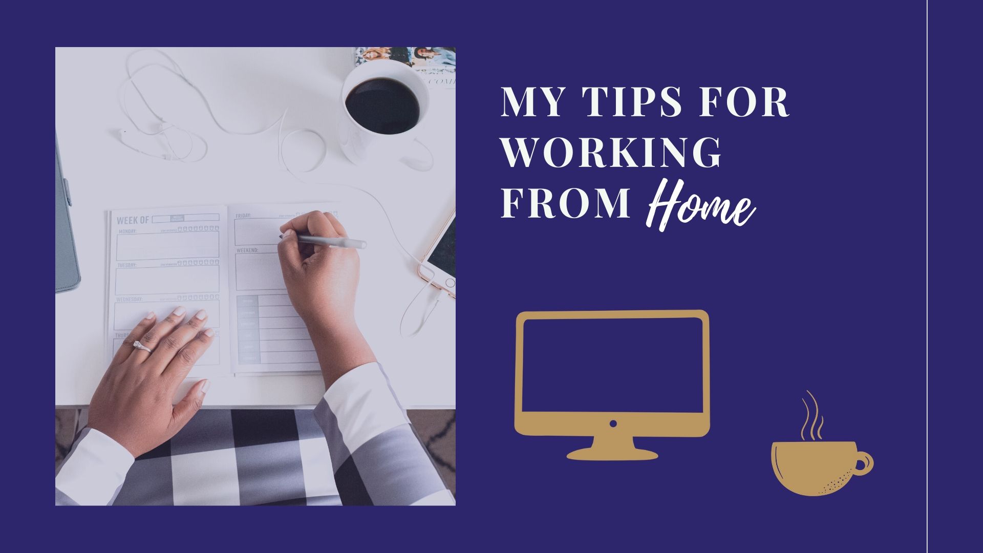 You are currently viewing My Tips for Working From Home