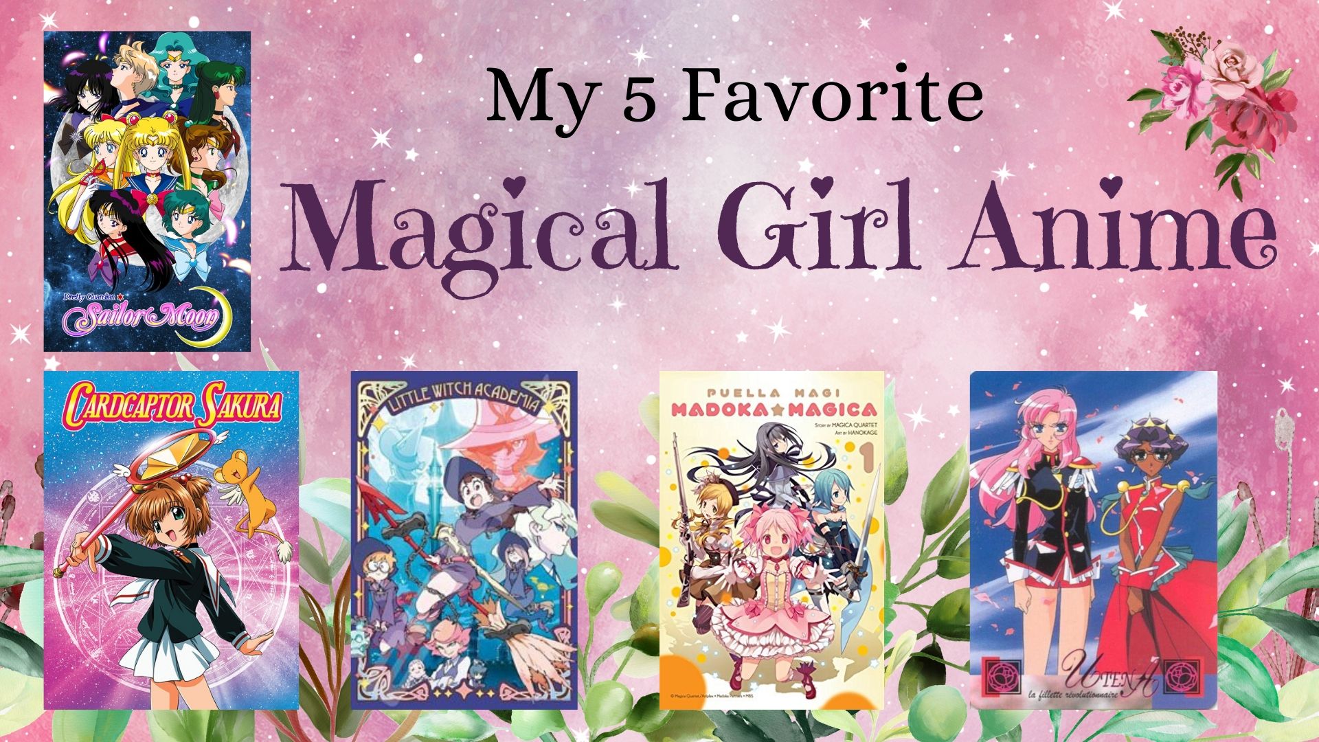 You are currently viewing My 5 Favorite Magical Girl Animes