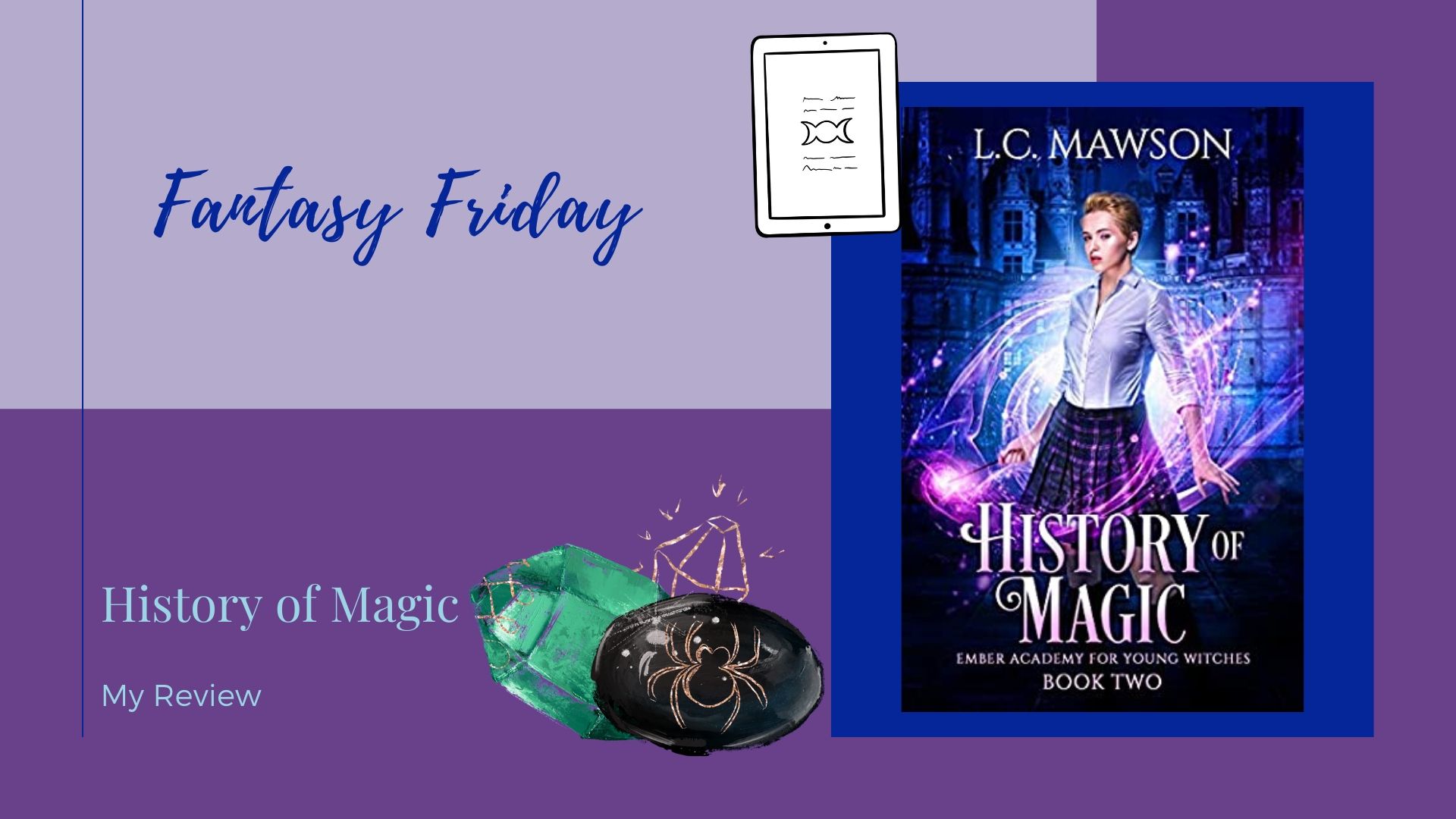 Read more about the article Fantasy Friday: History of Magic by L. C. Mawson