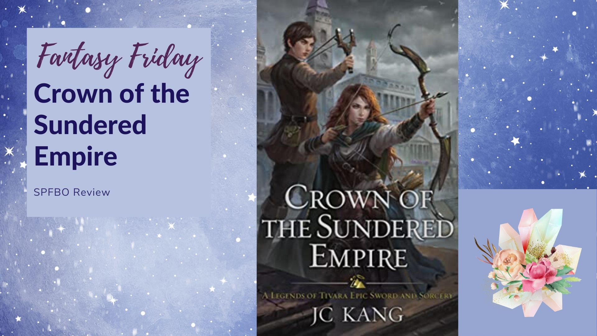 Read more about the article Fantasy Friday: Crown of the Sundered Empire by J. C. Kang