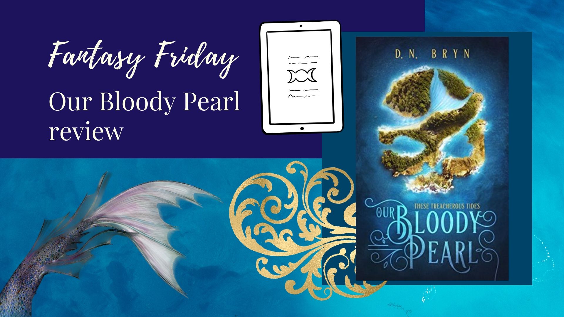 You are currently viewing Fantasy Friday: Our Bloody Pearl by D. N. Bryn