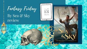 Read more about the article Fantasy Friday: By Sea & Sky by Antoine Bandele
