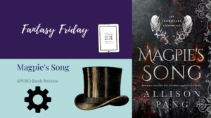 Read more about the article Fantasy Friday: Magpie’s Song by Allison Pang