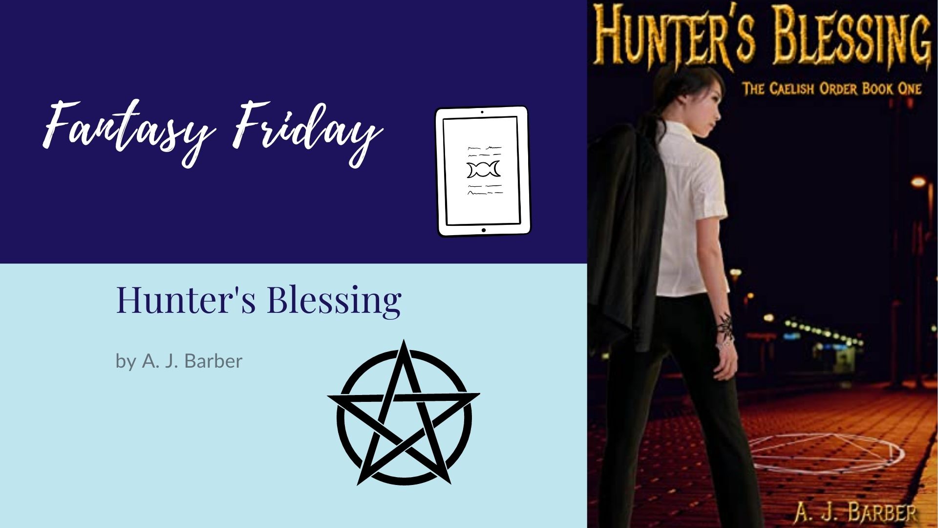 You are currently viewing Fantasy Friday: Hunter’s Blessing by A. J. Barber