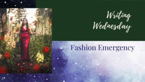 Read more about the article Writing Wednesday: Fashion Emergency