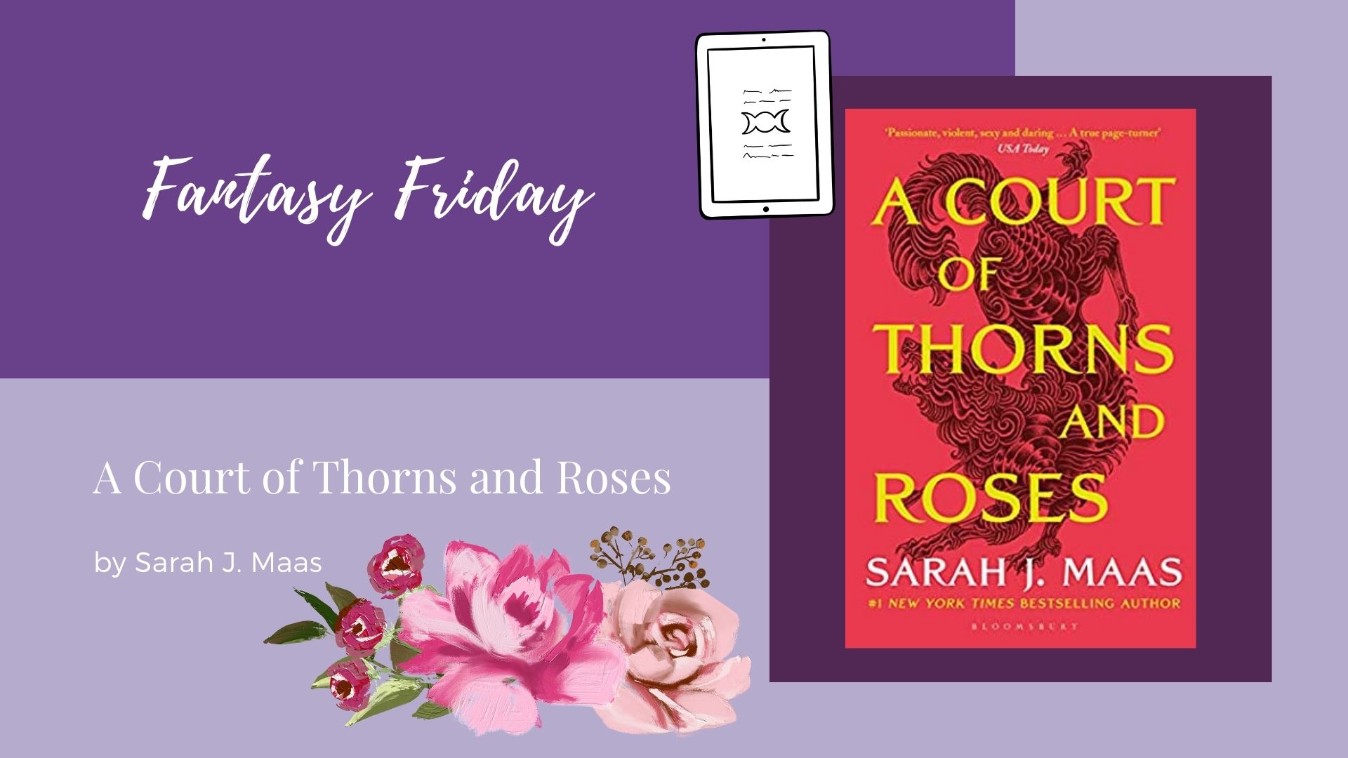 Read more about the article Fantasy Friday: A Court of Thorns and Roses by Sarah J. Maas