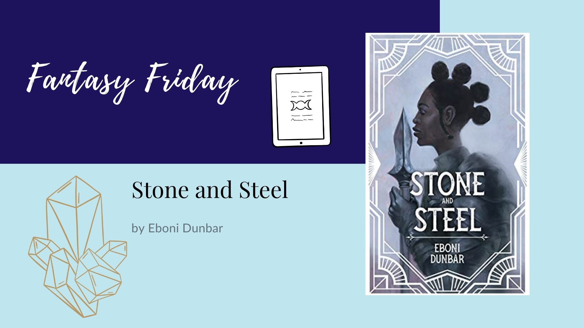 You are currently viewing Fantasy Friday: Stone and Steel by Eboni Dunbar