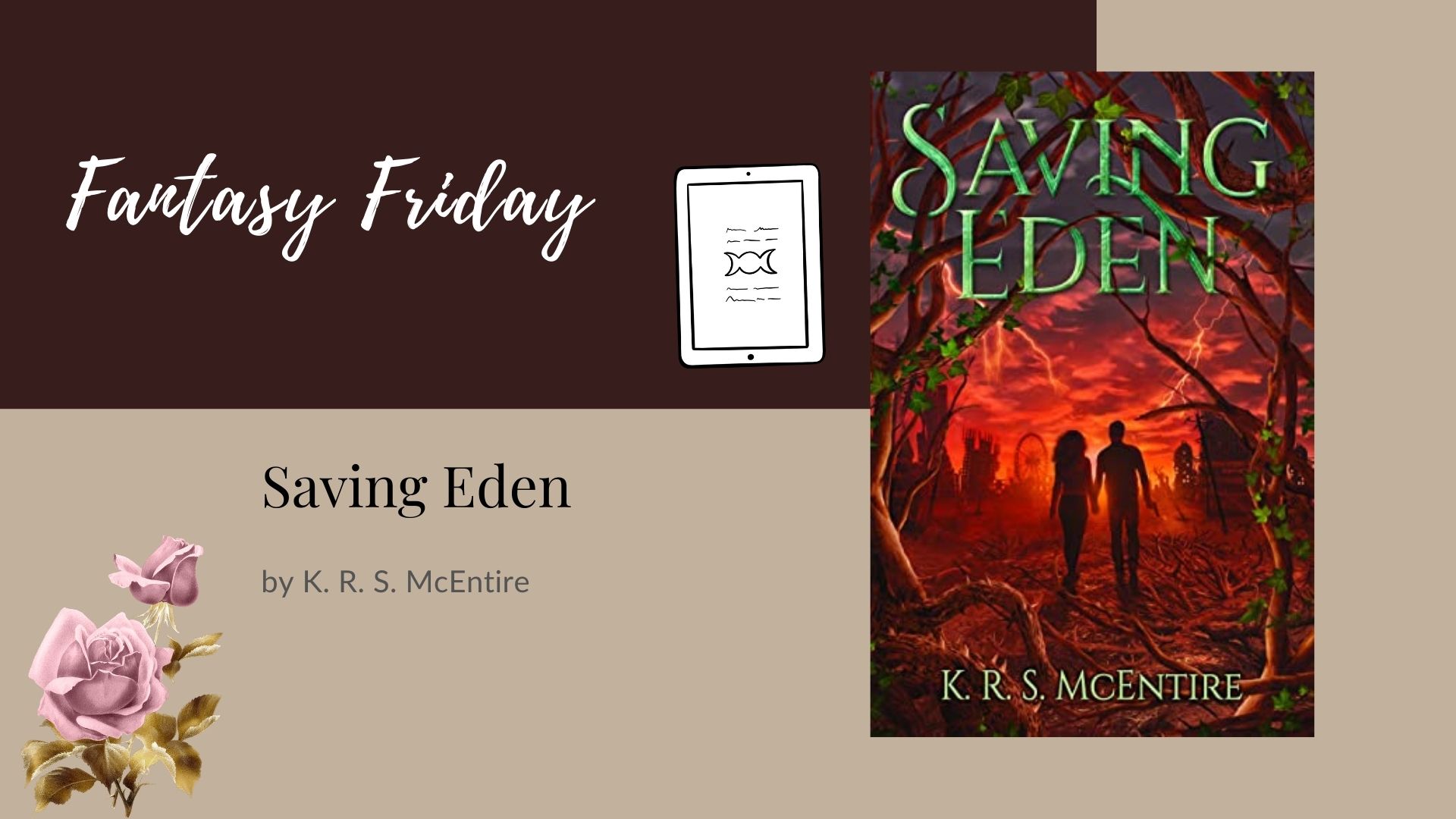 You are currently viewing Fantasy Friday: Saving Eden by K. R. S. McEntire