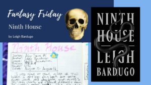 Read more about the article Fantasy Friday: Ninth House by Leigh Bardugo