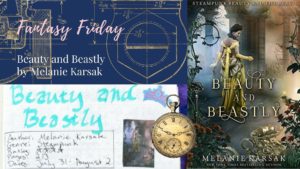 Read more about the article Fantasy Friday: Beauty and Beastly by Melanie Karsak