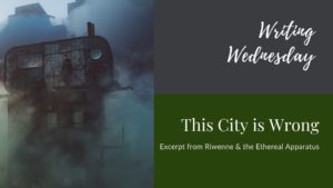 Read more about the article Writing Wednesday: This City is Wrong