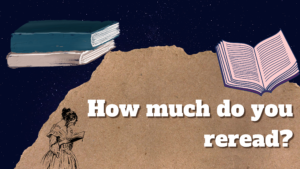 Read more about the article How much do you reread?