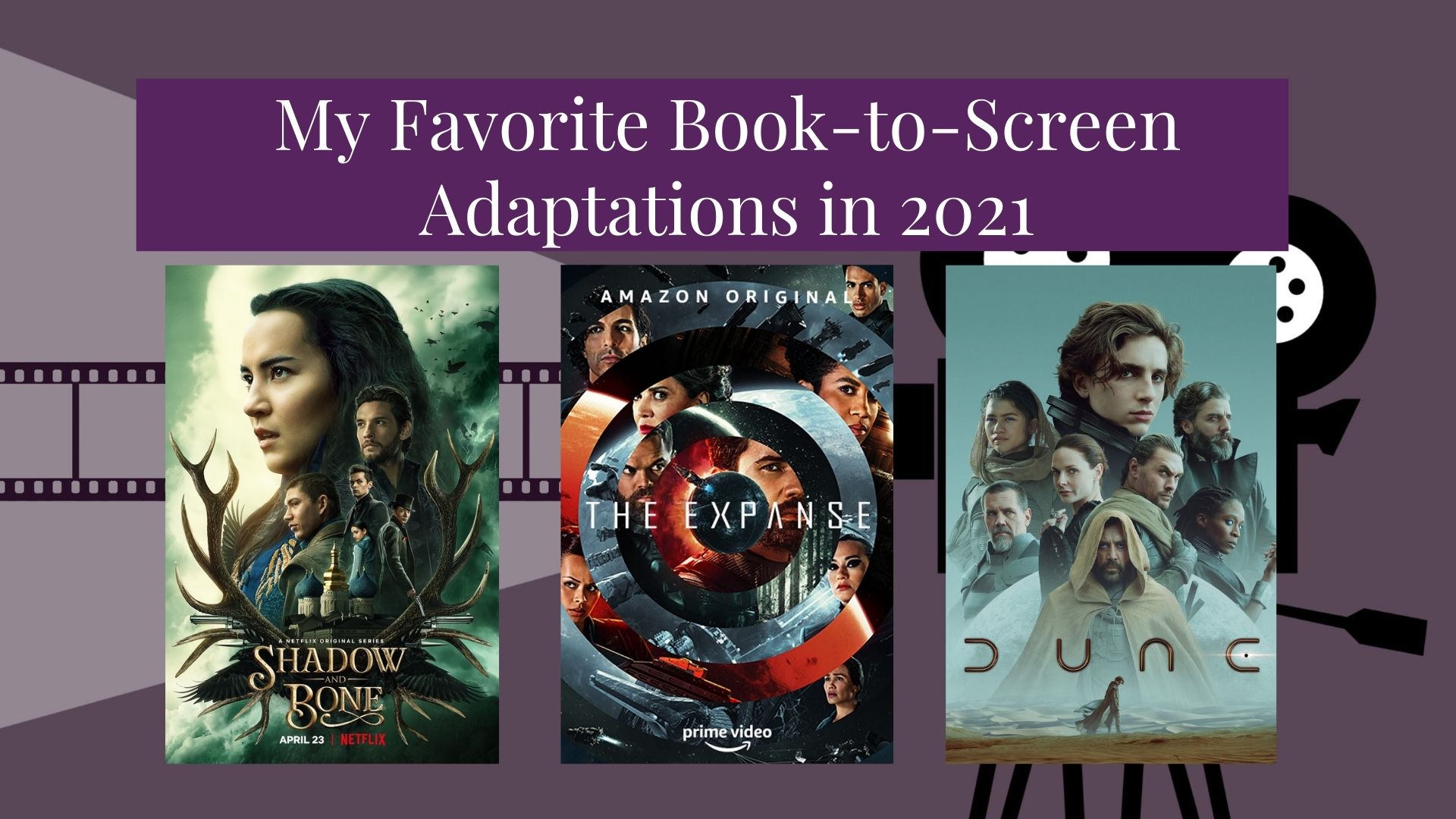 You are currently viewing My Favorite Book-to-Screen Adaptations of 2021