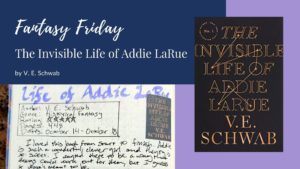 Read more about the article Fantasy Friday: The Invisible Life of Addie LaRue by V. E. Schwab