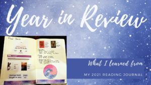 Read more about the article Year in Review: What I Learned from my 2021 Reading Journal