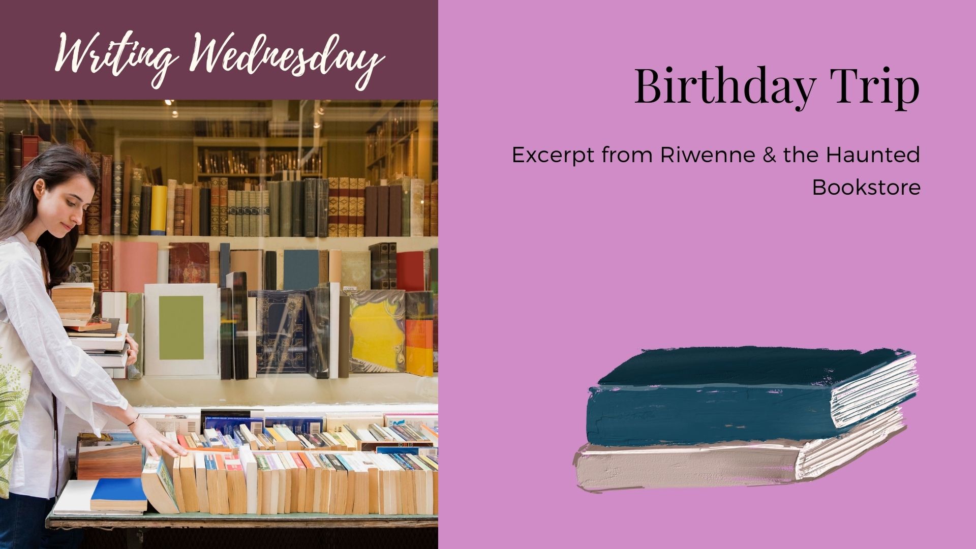You are currently viewing Writing Wednesday: Riwenne & the Haunted Bookstore
