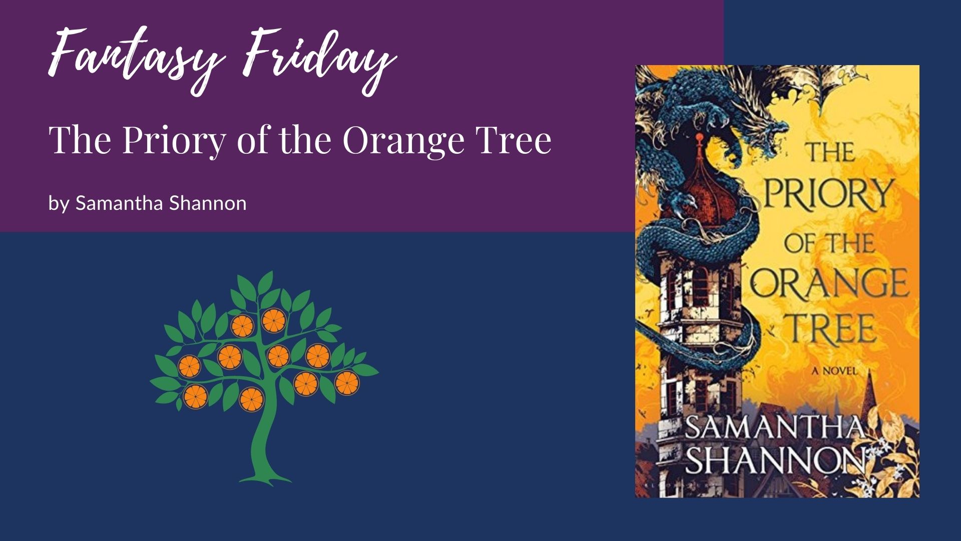 Read more about the article Fantasy Friday: The Priory of the Orange Tree by Samantha Shannon