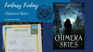 Read more about the article Fantasy Friday: Chimera Skies by Sharlene Healy