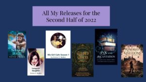 Read more about the article All My New Releases for the Second Half of 2022