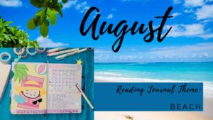 Read more about the article August Reading Journal Theme: Beach