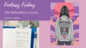 Read more about the article Fantasy Friday: The Babysitters Coven by Kate M. Williams