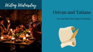 Read more about the article Writing Wednesday: Orivan and Tatiana