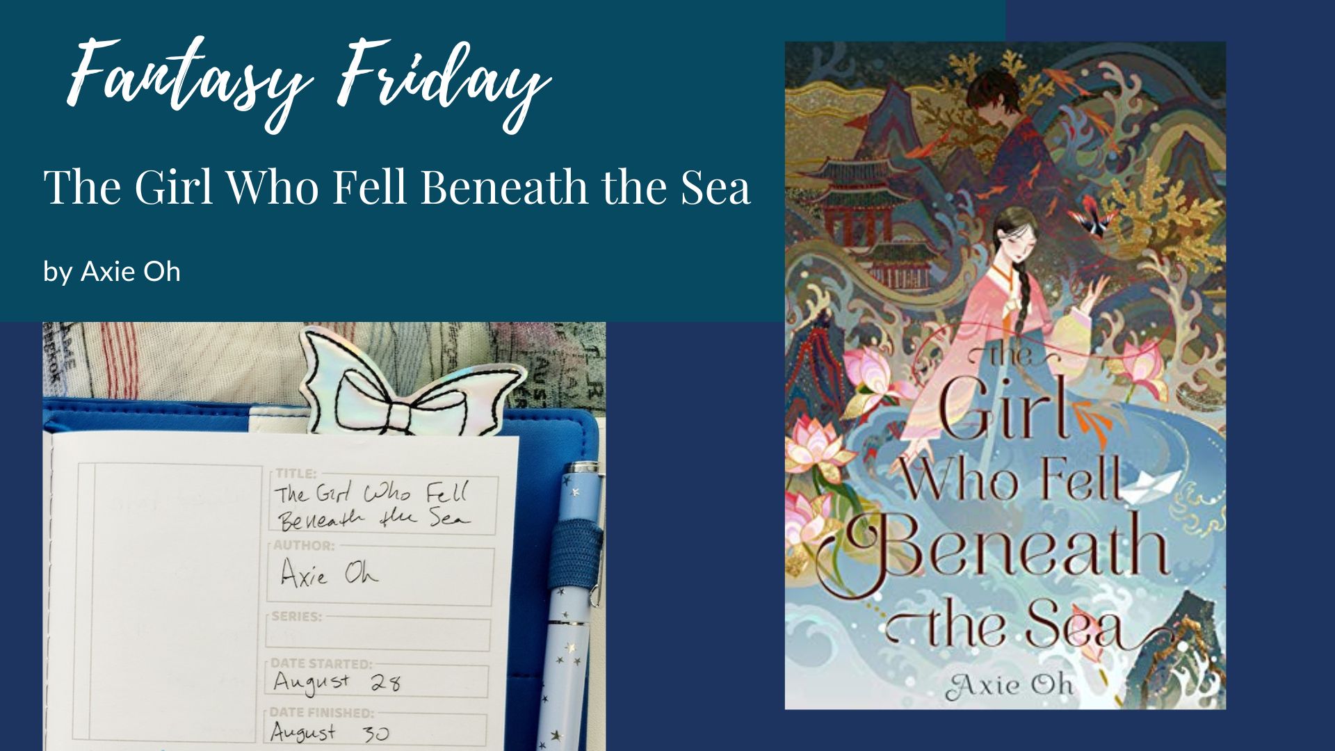 You are currently viewing Fantasy Friday: The Girl Who Fell Beneath the Sea by Axie Oh