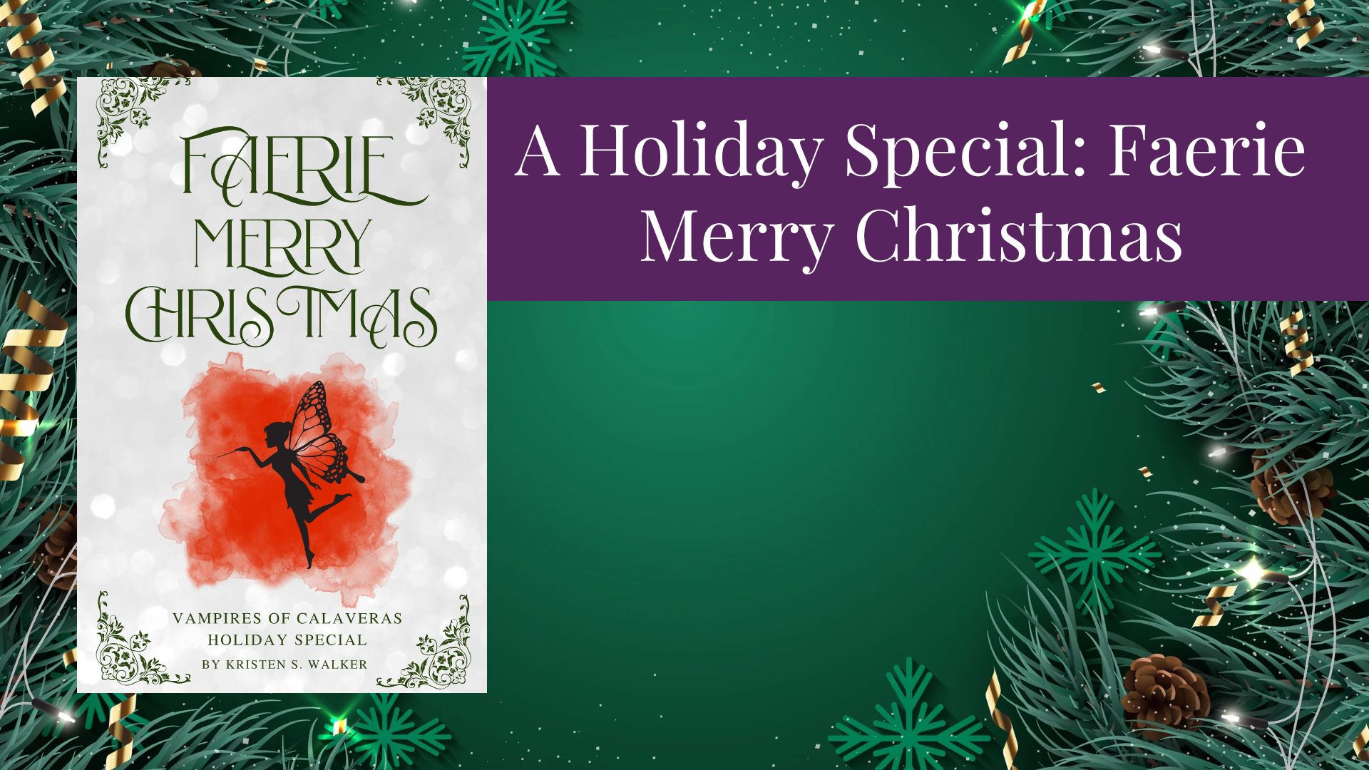 Read more about the article A Holiday Special: Faerie Merry Christmas