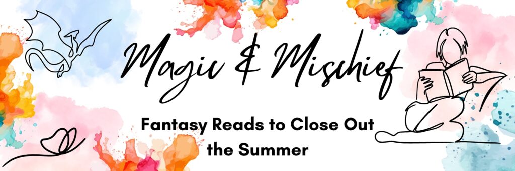 Magic and Mischief Fantasy Reads